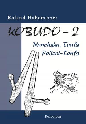 Cover of the book Kobudo 2 by Roland Habersetzer