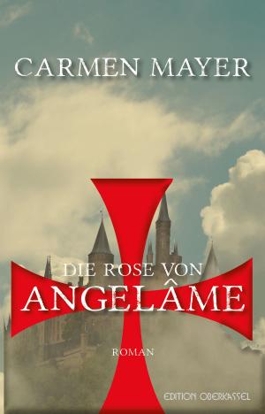 Cover of the book Die Rose von Angelâme by Monika Detering