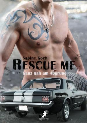 Cover of Rescue me - ganz nah am Abgrund