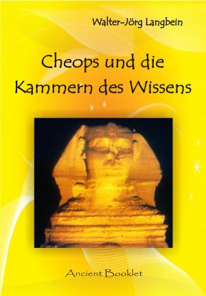 Cover of the book Cheops und die Kammer des Wissens by Roland Roth