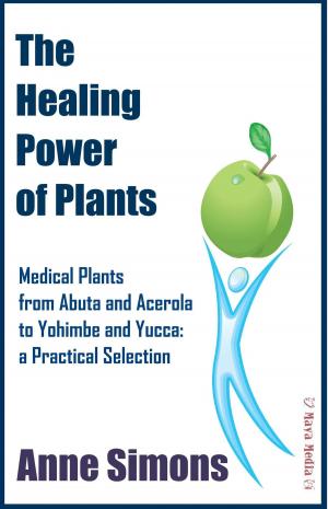 Cover of the book The Healing Power of Plants by Louisa Shafia