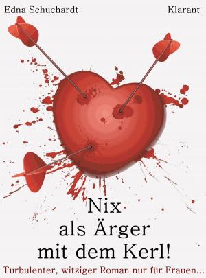 Cover of the book Nix als Ärger mit dem Kerl! Turbulenter, witziger Liebesroman – Liebe, Leidenschaft und Eifersucht... by Jessica Raven