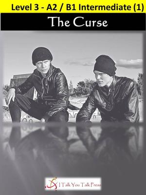 Cover of the book The Curse by I Talk You Talk Press