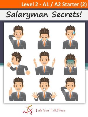 Cover of the book Salaryman Secrets! by I Talk You Talk Press