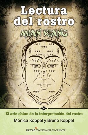 Cover of the book Lectura del rostro. Mian Xiang by Bernat Roca, David Canto