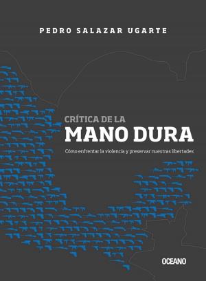Cover of the book Crítica de la mano dura by Augusto Cury