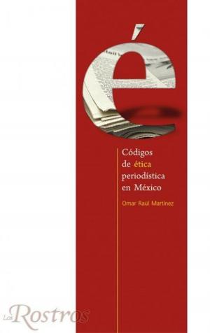 Cover of the book Códigos de ética periodística en México by Timothy D. Brady