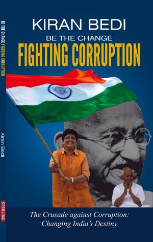 Book cover of BE THE CHANGE FIGHTING CORRUPTION