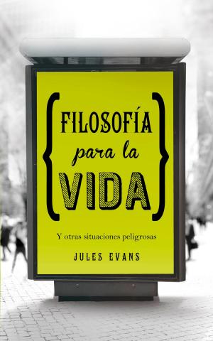 Book cover of Filosofía para la vida