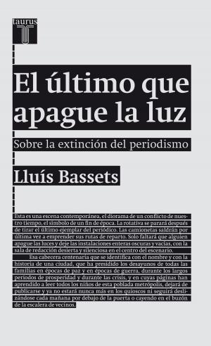 Cover of the book El último que apague la luz by Javier Marías