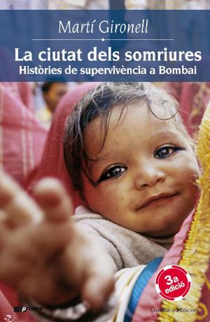 Cover of the book La ciutat dels somriures. Històries de supervivència a Bombai by Joshua David Ling