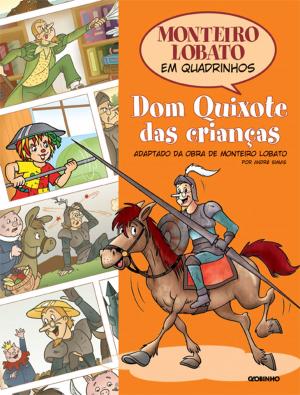 Cover of the book Monteiro Lobato em Quadrinhos - Dom Quixote das crianças by Monteiro Lobato
