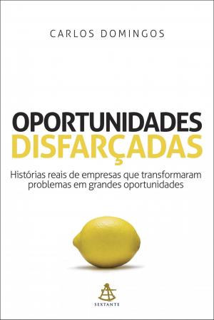 Cover of the book Oportunidades disfarçadas by Augusto Cury