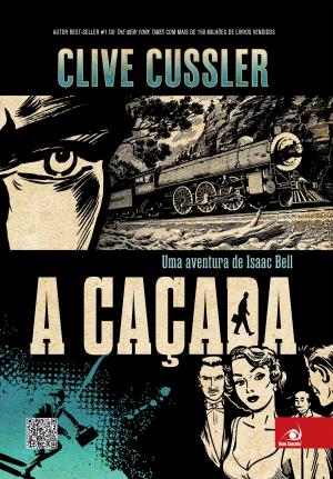 Cover of the book A caçada by Clive Cussler, Grant Blackwood