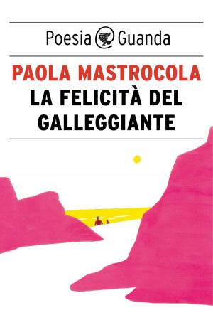 Cover of the book La felicità del galleggiante by Sarah Rayner
