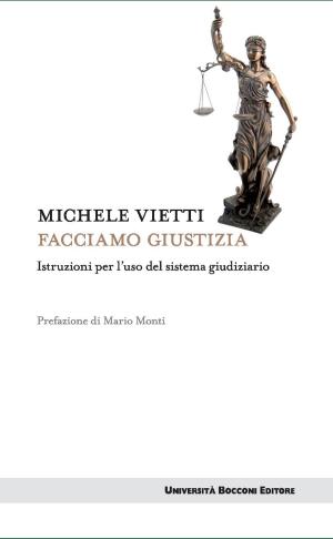 Cover of the book Facciamo giustizia by Gianfranco Pasquino