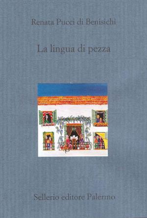 Cover of the book La lingua di pezza by Wilhelm Von Lenz