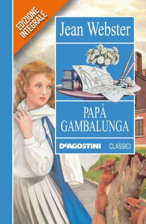 Cover of the book Papà Gambalunga by Melanie Williamson