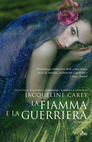 Book cover of La fiamma e la guerriera