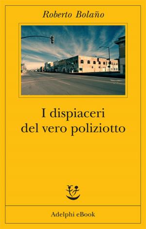 Cover of the book I dispiaceri del vero poliziotto by Stefan Zweig