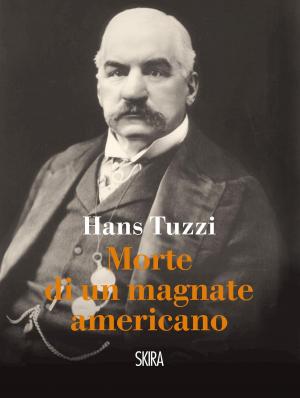 Cover of the book Morte di un magnate americano by Flaminio Gualdoni