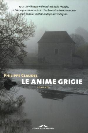 Cover of the book Le anime grigie by Attilio Veraldi