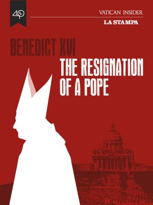 Cover of the book Benedict XVI, the resignation of a Pope by Thierry Crouzet