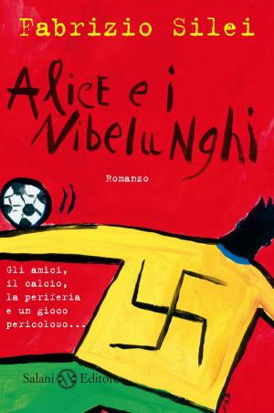 Cover of the book Alice e i nibelunghi by Piers Torday