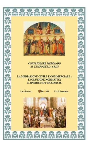 Cover of the book Confliggere mediando al tempo della crisi by Ēadweard Khimsc