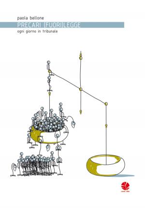 Cover of the book Precari (fuori)Legge by Susanna Marietti, Valerio Chiola