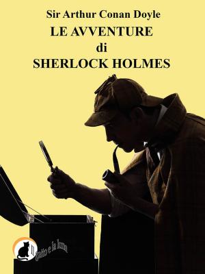 Cover of the book Le avventure di Sherlock Holmes by Peter Galarneau Jr.