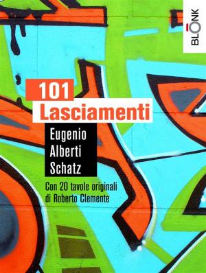 Cover of the book 101 Lasciamenti by Bruno Osimo