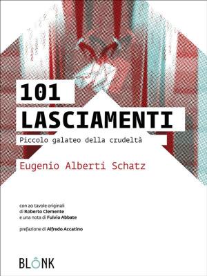Cover of the book 101 Lasciamenti by Lele Rozza, Alessio Pennasilico