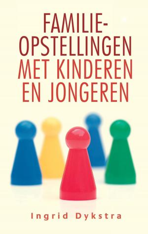 Cover of the book Familieopstellingen met kinderen en jongeren by Dick van den Heuvel