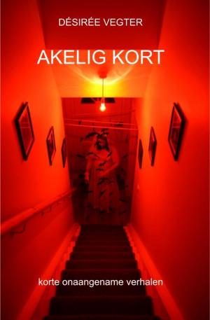 Cover of the book Akelig Kort by Robert Kaku, Gail Kaku