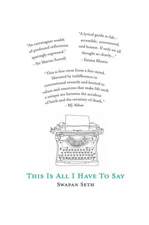 Cover of the book This is All I Have to Say by 