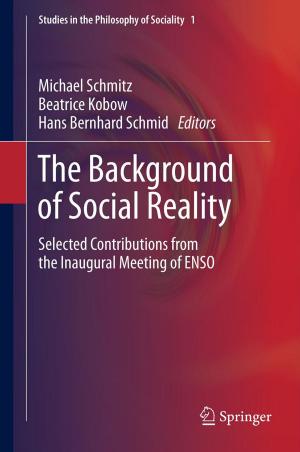 Cover of the book The Background of Social Reality by Andras Szasz, Nora Szasz, Oliver Szasz