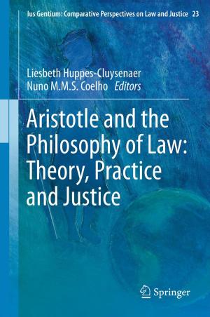 Cover of the book Aristotle and The Philosophy of Law: Theory, Practice and Justice by E. Spiegelberg