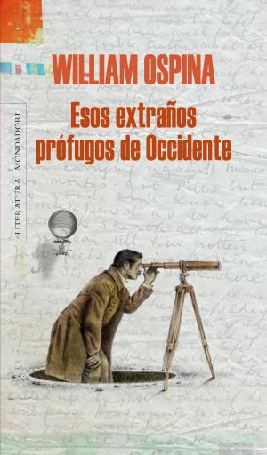 Book cover of Esos extraños prófugos de Occidente