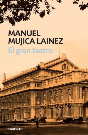 Cover of the book El gran teatro by Diego Cabot