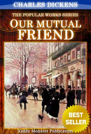 Cover of the book Our Mutual Friend By Charles Dickens by Charlotte Bronte