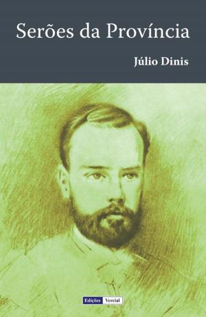 Cover of the book Serões da Província by Guerra Junqueiro, Guilherme de Azevedo