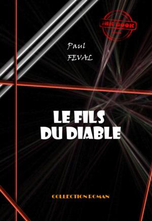 Cover of the book Le Fils du diable by Gaston Leroux