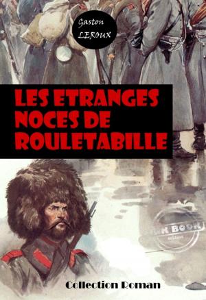 Cover of the book Les étranges noces de Rouletabille by William  Barret
