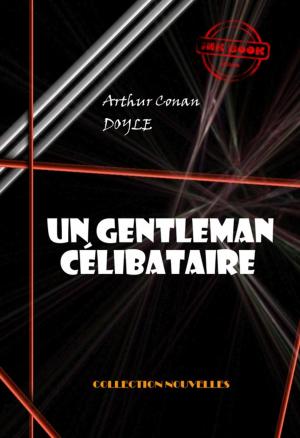Cover of the book Un gentleman célibataire by Louis Pergaud