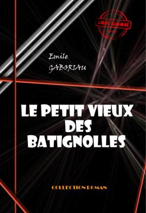 Cover of the book Le petit vieux des Batignolles by Maurice Leblanc