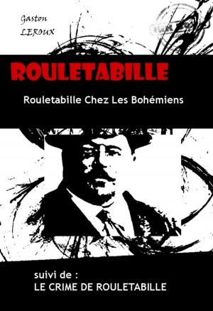 Book cover of Rouletabille Chez Les Bohémiens & Le Crime De Rouletabille