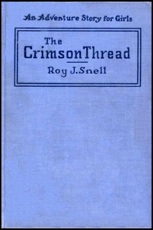 Cover of the book The Crimson Thread by Roy J. Snell, Jesseca's Ebooks