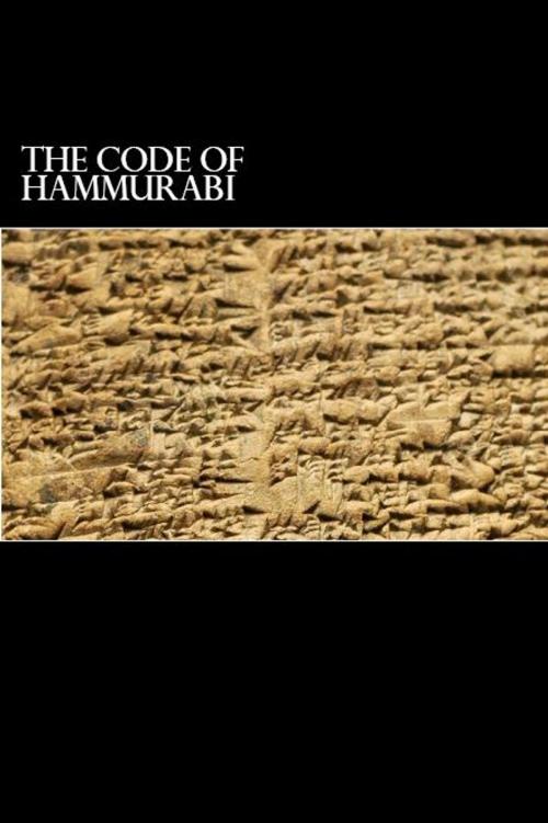 Cover of the book The Code of Hammurabi by Hammurabi, Herne Ridge Ltd.