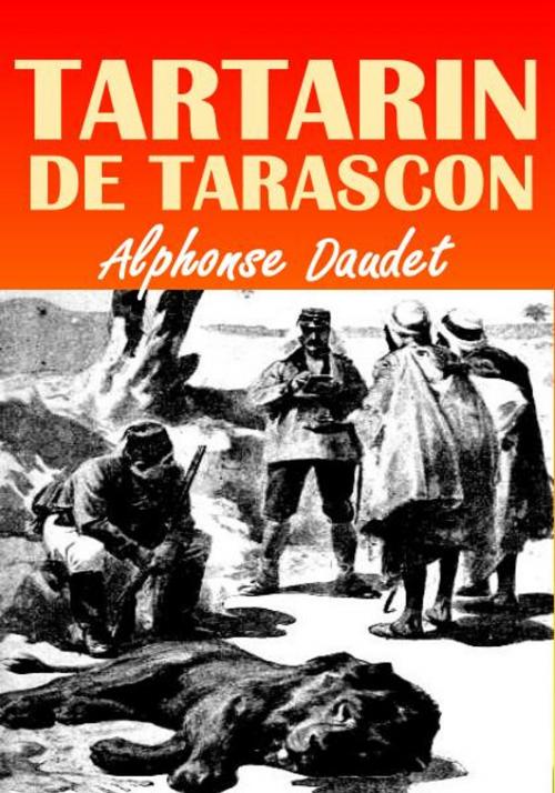 Cover of the book Tartarin De Tarascon by Alphonse Daudet, AMN Publishing